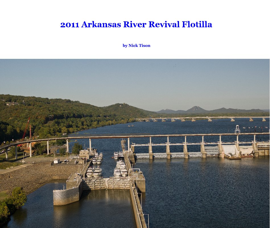 Ver 2011 Arkansas River Revival Flotilla por Nick Tison
