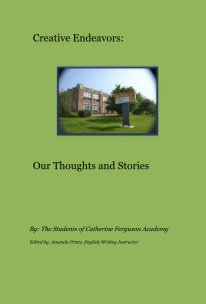 Creative Endeavors: Our Thoughts and Stories book cover