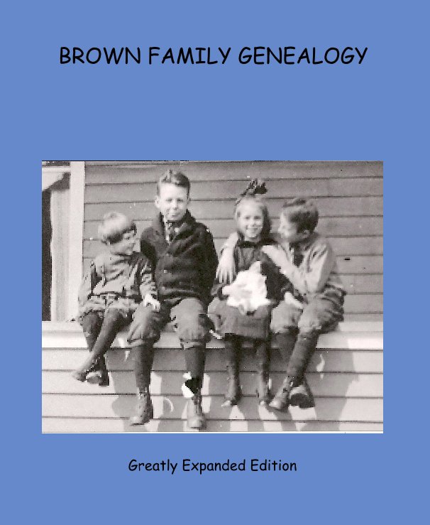 Ver BROWN FAMILY GENEALOGY por Greatly Expanded Edition