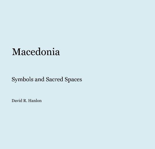 View Macedonia by David R. Hanlon