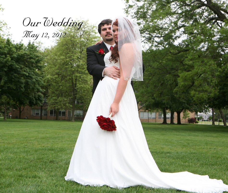 Visualizza Our Wedding May 12, 2012 di doughboy145