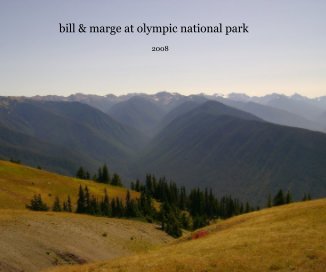 bill & marge at olympic national park book cover