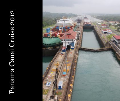 Panama Canal Cruise 2012 book cover