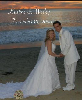 Kristine & Wesley December 10, 2005 book cover