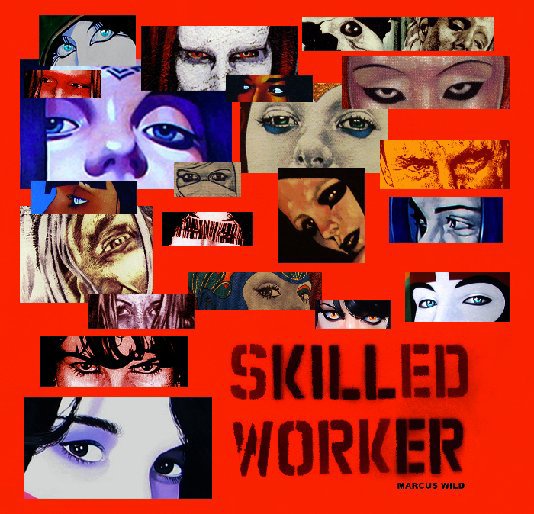 View Skilled Worker by Marcus Wild