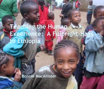 Teaching the Human Experience:  A Fulbright-Hays to Ethiopia book cover