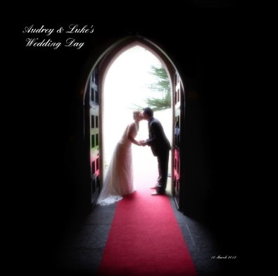 Audrey & Luke's Wedding Day
12x12 book cover