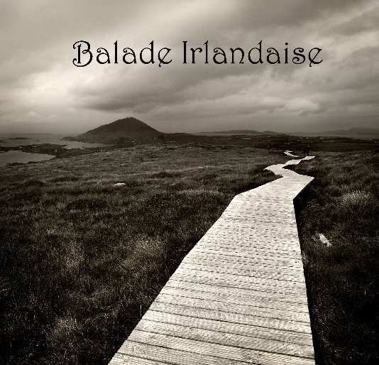View balade irlandaise 2 by par Brigitte MONJAUX
