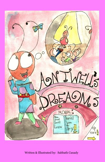 View Antwell's Dreams by Written & Illustrated by: Sabbath Canady