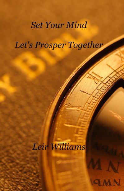 View Set Your Mind Let's Prosper Together by Leir Williams