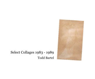 Select Collages 1983 - 1989 book cover
