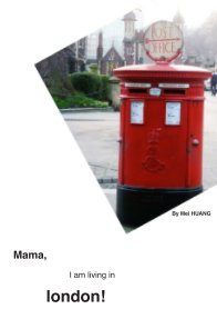 Mama, I am living in London book cover