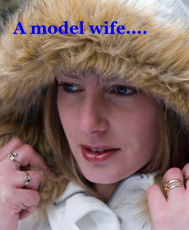 View A model wife.... by Mark Allatt