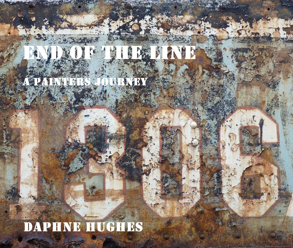 View End of The Line by Daphne Hughes