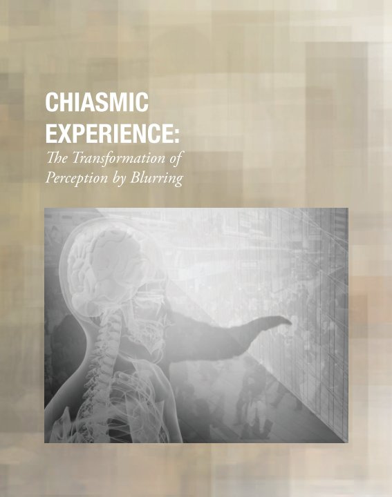 View Chiasmic Experience by Brendon Duffy