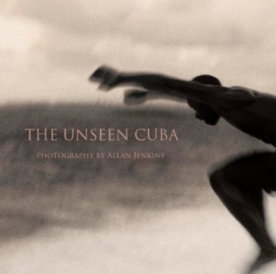 The Unseen Cuba book cover