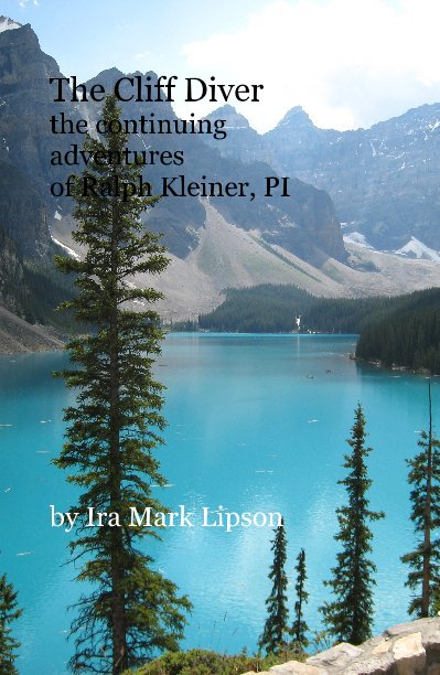Ver The Cliff Diver the continuing adventures of Ralph Kleiner, PI por Ira Mark Lipson