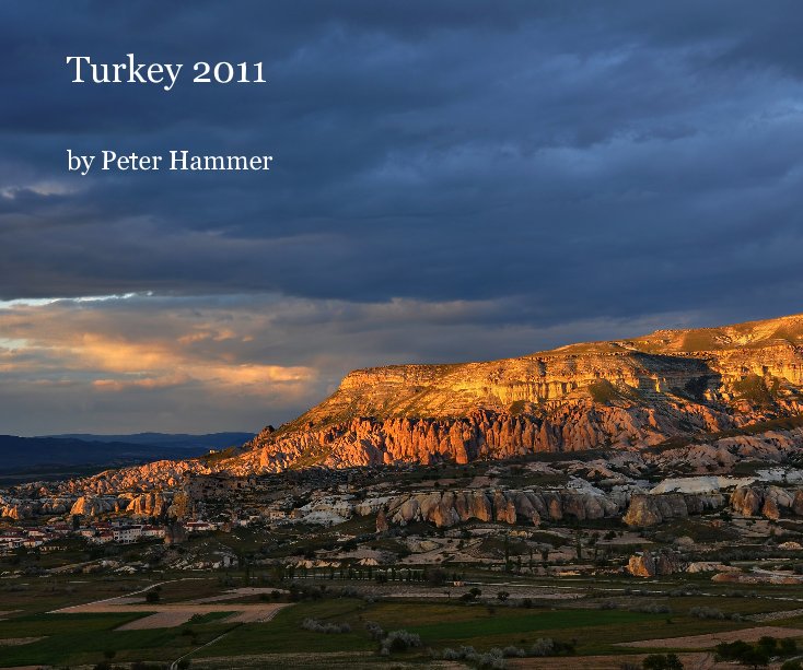 View Turkey 2011 by Peter Hammer