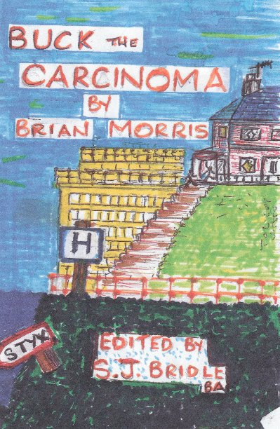 View Buck The Carcinoma by Brian Morris