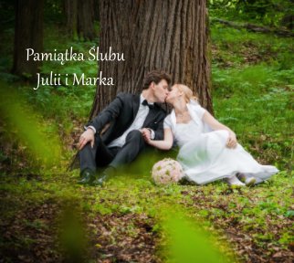 Ślub Julii i Marka 2012 book cover
