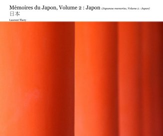 Japanese memories, Volume 2 : Japan | 日本 book cover