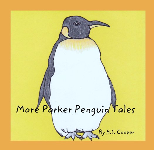 Visualizza More Parker Penguin Tales di HS. Cooper