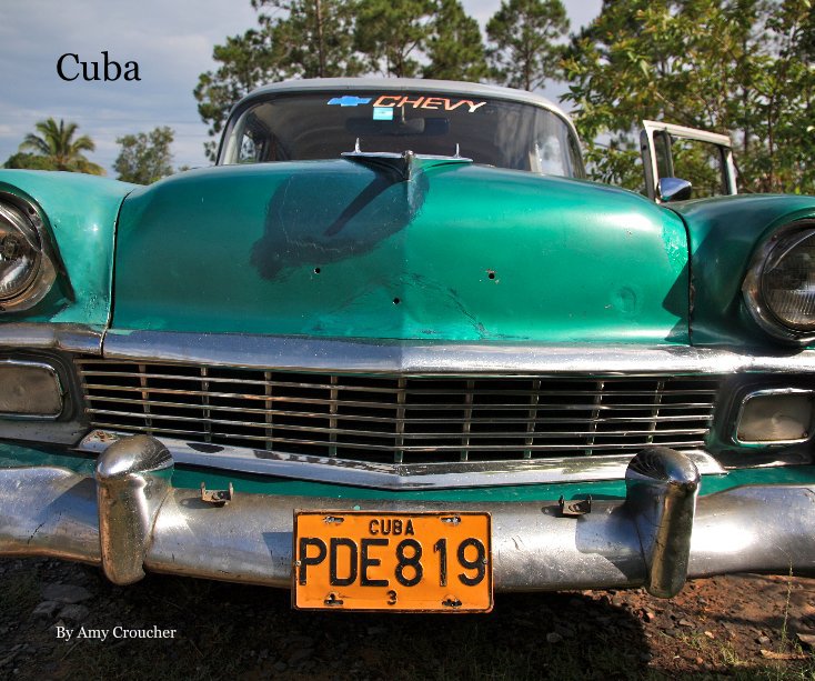 View Cuba by Amy Croucher