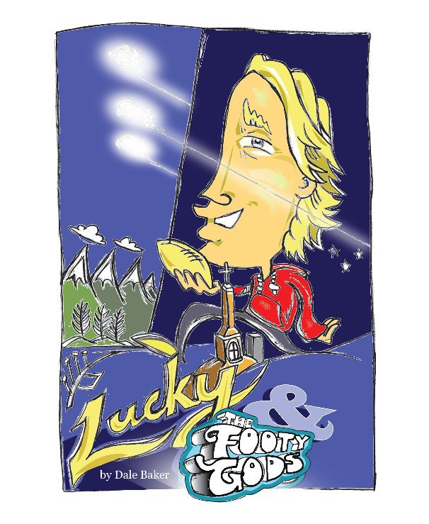 Ver Lucky & The Footy Gods por Dale Baker