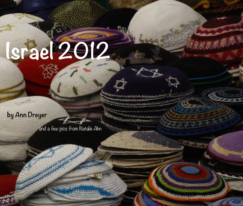Ver Israel 2012 por Ann Dreyer
