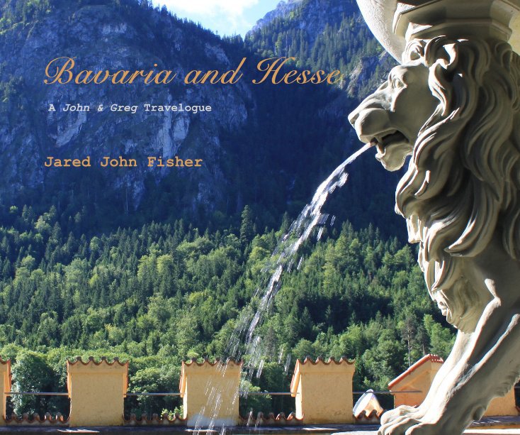 View Bavaria and Hesse by Jared John Fisher