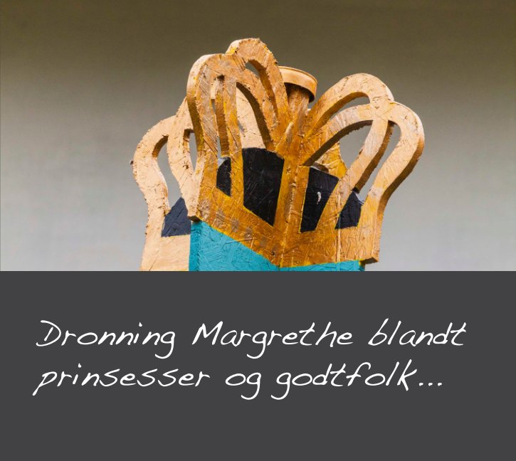 View Dronning Margrethe blandt prinsesser og godtfolk... by Marianne Folling