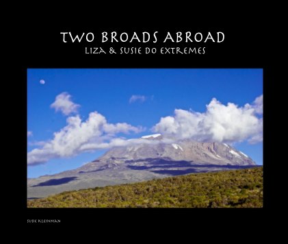 TWO BROADS ABROAD Liza & Susie do Extremes book cover