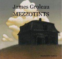 James Groleau MEZZOTINTS book cover