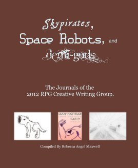 Skypirates, Space Robots, and Demi-gods book cover
