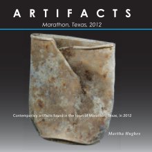 Artifacts, Marathon, Texas, 2012 book cover