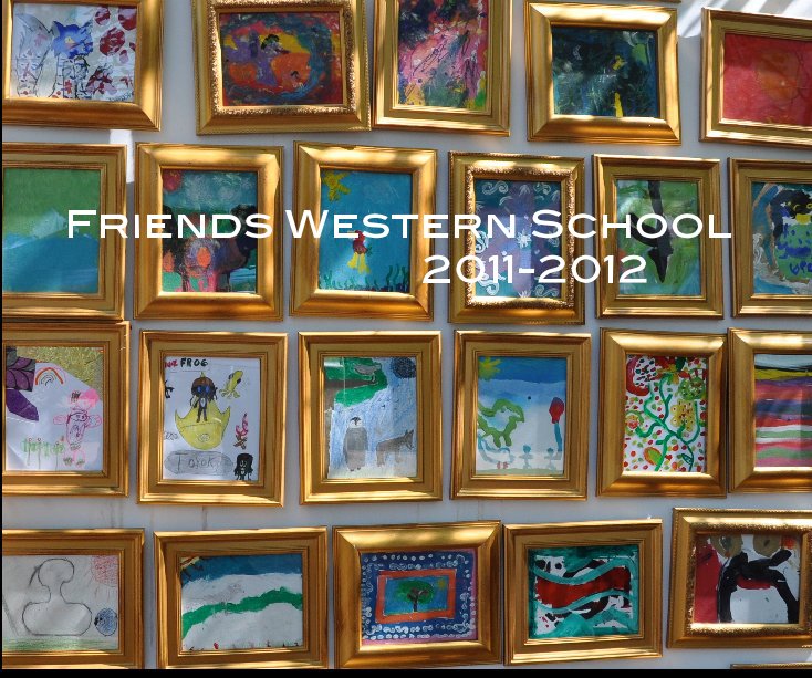 View Friends Western School 2011-2012 by Heather