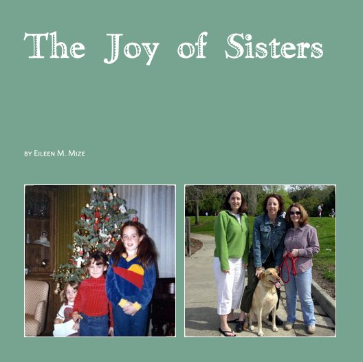 Bekijk The Joy of Sisters op Eileen Mize