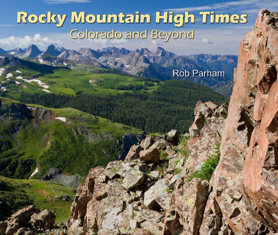View Rocky Mountain High Times by Rob Parham