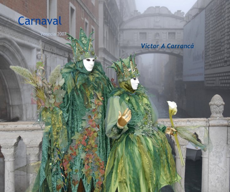 Ver Carnaval por Victor A Carranca