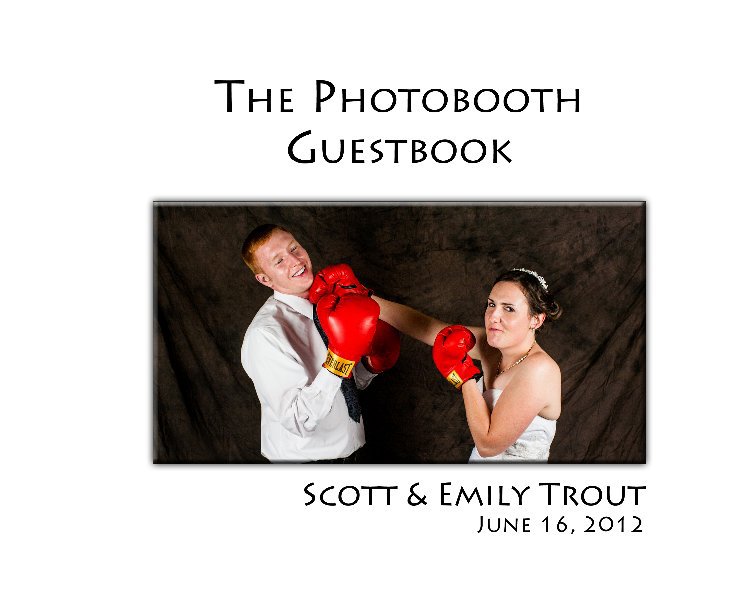 View Mr. and Mrs. Trout Guestbook 6-12-12 by Rose Finley ~ The Focus Photography