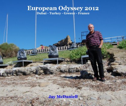 European Odyssey 2012 Dubai - Turkey - Greece - France book cover