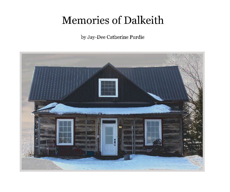 Ver Memories of Dalkeith por Jay-Dee Catherine Purdie