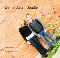 Ben + Julia . Seattle book cover
