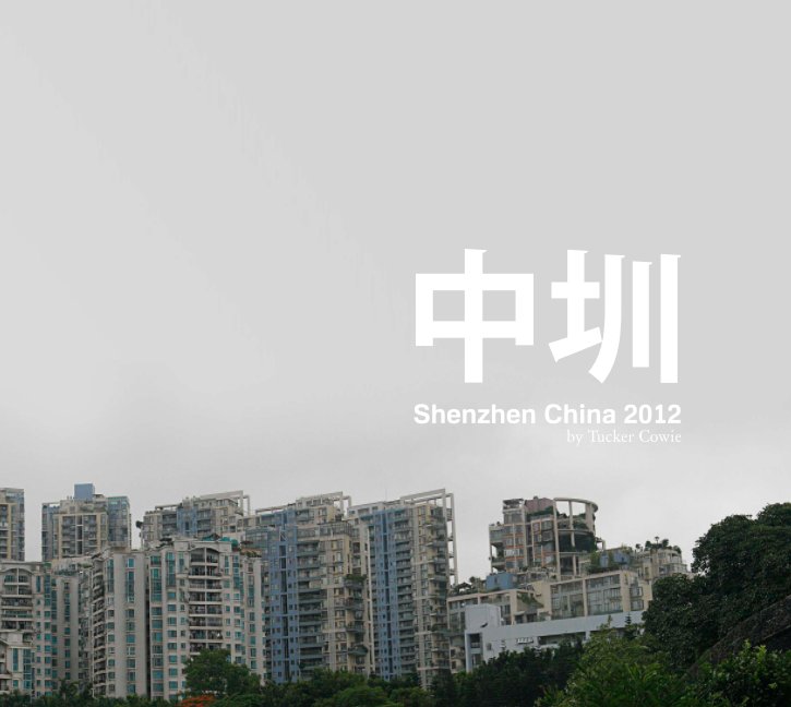 Bekijk Shenzhen China 2012 op Tucker Cowie