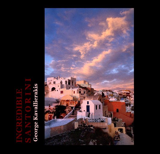 Bekijk Incredible Santorini (small) op George Kavallierakis