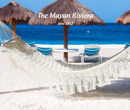 The Mayan Riviera June 2012 book cover