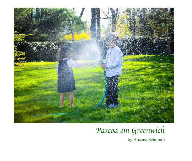 Ver Pascoa em Greenwich by Hozana Schuindt por schuindt