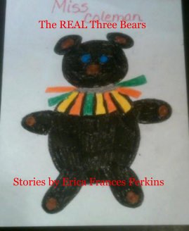 The REAL Three Bears Stories by Erica Frances Perkins book cover