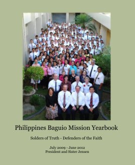 Philippines Baguio Mission Yearbook Solders of Truth - Defenders of the Faith book cover
