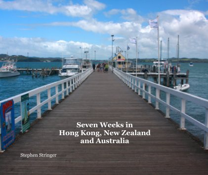Seven Weeks in Hong Kong, New Zealand and Australia book cover